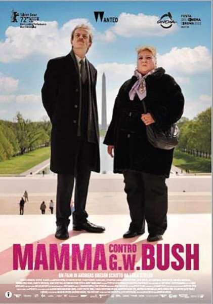 Locandina del film UNA MAMMA CONTRO G.W.BUSH